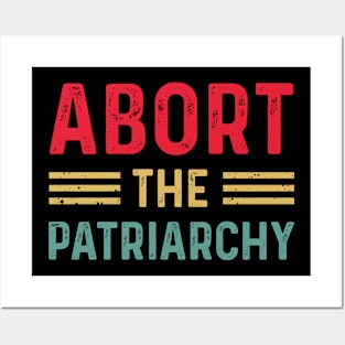 Abort The Patriarchy Feminist Women's Rights Activist Posters and Art